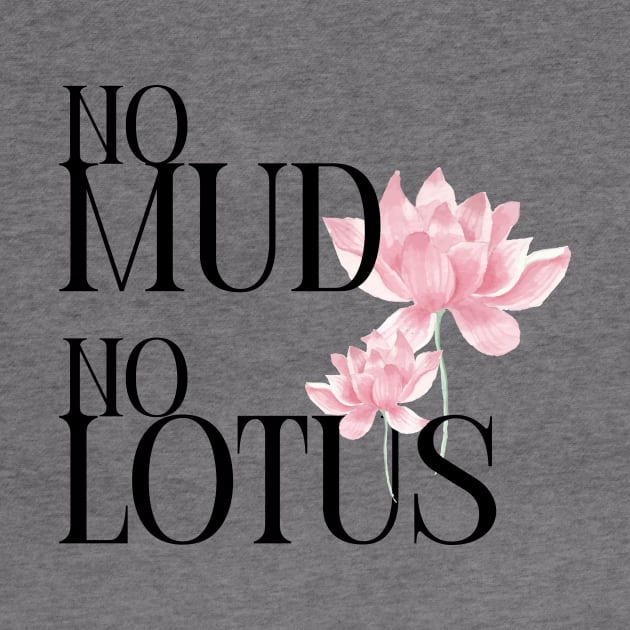 No mud No lotus by Yenz4289